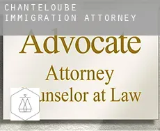 Chanteloube  immigration attorney