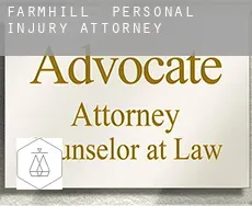 Farmhill  personal injury attorney
