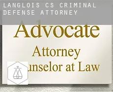 Langlois (census area)  criminal defense attorney
