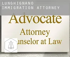 Lunghignano immigration attorney