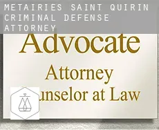 Métairies-Saint-Quirin  criminal defense attorney