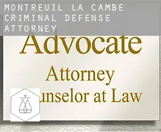 Montreuil-la-Cambe criminal defense attorney