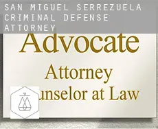 San Miguel de Serrezuela  criminal defense attorney