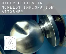 Other cities in Morelos  immigration attorney