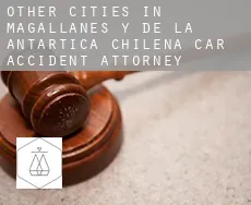 Other cities in Magallanes y de la Antartica Chilena  car accident attorney