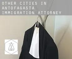 Other cities in Antofagasta  immigration attorney