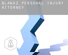 Blanaz  personal injury attorney