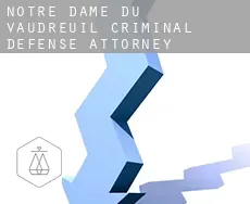 Notre-Dame-du-Vaudreuil  criminal defense attorney