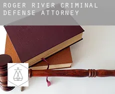Roger River  criminal defense attorney