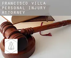 Francisco villa  personal injury attorney