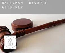 Ballyman  divorce attorney