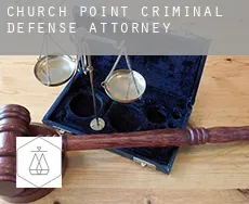 Church Point  criminal defense attorney