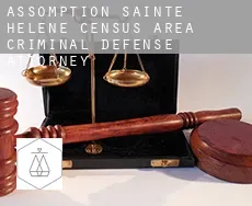 Assomption-Sainte-Hélène (census area)  criminal defense attorney