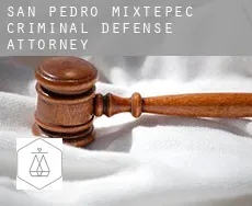 San Pedro Mixtepec  criminal defense attorney