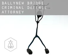 Ballynew Bridge  criminal defense attorney