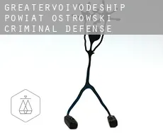 Powiat ostrowski (Greater Poland Voivodeship) criminal defense attorney