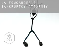 La Foucauderie  bankruptcy attorney