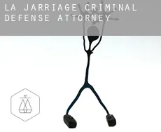La Jarriage  criminal defense attorney
