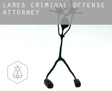 Lares  criminal defense attorney