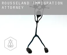 Rousseland  immigration attorney