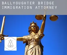 Ballyoughter Bridge  immigration attorney