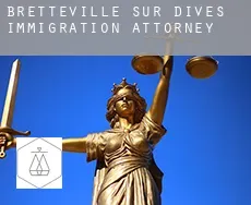 Bretteville-sur-Dives  immigration attorney