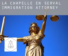 La Chapelle-en-Serval  immigration attorney