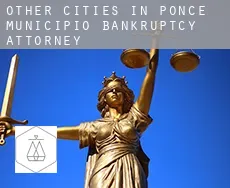 Other cities in Ponce Municipio  bankruptcy attorney