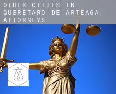 Other cities in Queretaro de Arteaga  attorneys