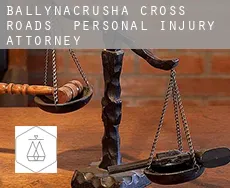 Ballynacrusha Cross Roads  personal injury attorney
