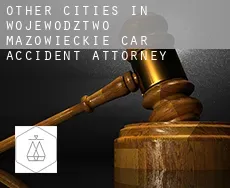 Other cities in Wojewodztwo Mazowieckie  car accident attorney