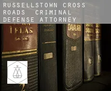 Russellstown Cross Roads  criminal defense attorney