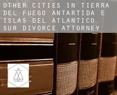 Other cities in Tierra del Fuego, Antartida e Islas del Atlantico Sur  divorce attorney
