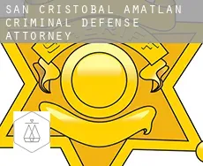 San Cristóbal Amatlán  criminal defense attorney