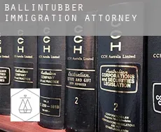 Ballintubber  immigration attorney