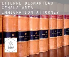 Étienne-Desmarteau (census area)  immigration attorney