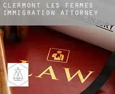 Clermont-les-Fermes  immigration attorney