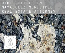 Other cities in Mayagueez Municipio  real estate attorney