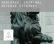 Knockroe criminal defense attorney