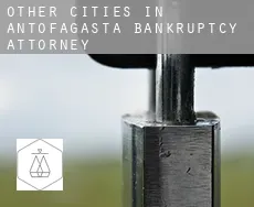 Other cities in Antofagasta  bankruptcy attorney