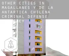 Other cities in Magallanes y de la Antartica Chilena  criminal defense attorney