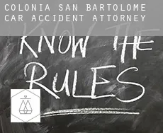 Colonia San Bartolomé  car accident attorney