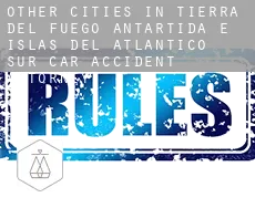Other cities in Tierra del Fuego, Antartida e Islas del Atlantico Sur  car accident attorney
