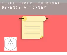 Clyde River  criminal defense attorney