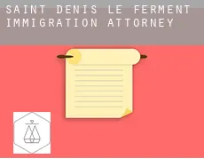 Saint-Denis-le-Ferment  immigration attorney