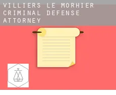 Villiers-le-Morhier  criminal defense attorney