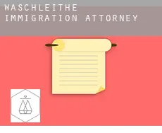 Waschleithe  immigration attorney