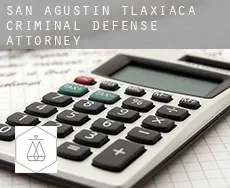 San Agustín Tlaxiaca criminal defense attorney