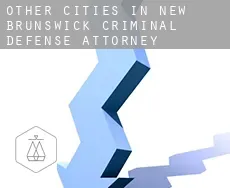 Other cities in New Brunswick  criminal defense attorney