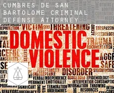 Cumbres de San Bartolomé  criminal defense attorney